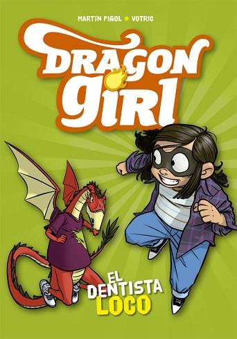 DRAGON GIRL. EL DENTISTA LOCO | 9788424662585 | PIñOL, MARTíN | Llibres Parcir | Llibreria Parcir | Llibreria online de Manresa | Comprar llibres en català i castellà online