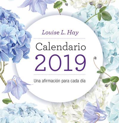 CALENDARIO LOUISE HAY 2019 | 9788416344314 | HAY, LOUISE | Llibres Parcir | Llibreria Parcir | Llibreria online de Manresa | Comprar llibres en català i castellà online