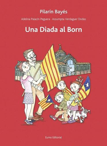 UNA DIADA AL BORN (COL.PAU LAIA I TRADICIONS CATALANES Nº7) | 9788497665193 | ADELINA PALACÍN/ASSUMPTA VERDAGUER/PILARÍN BAYÉS | Llibres Parcir | Llibreria Parcir | Llibreria online de Manresa | Comprar llibres en català i castellà online