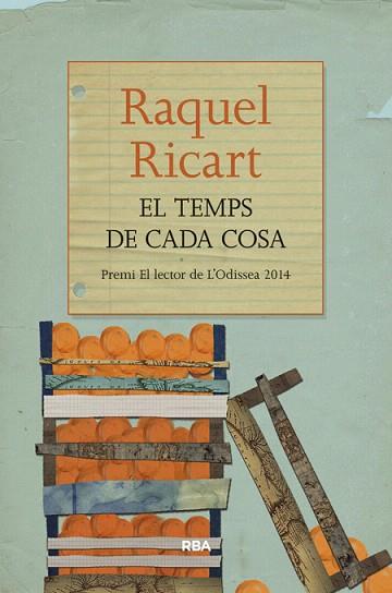 EL TEMPS DE CADA COSA | 9788482647296 | RICART LEAL, RAQUEL | Llibres Parcir | Llibreria Parcir | Llibreria online de Manresa | Comprar llibres en català i castellà online