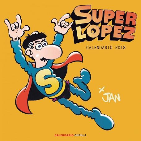 CALENDARIO SUPERLÓPEZ 2018 | 9788448023416 | JAN | Llibres Parcir | Llibreria Parcir | Llibreria online de Manresa | Comprar llibres en català i castellà online