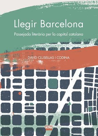 LLEGIR BARCELONA | 9788491912934 | CLUSELLAS I CODINA, DAVID | Llibres Parcir | Llibreria Parcir | Llibreria online de Manresa | Comprar llibres en català i castellà online