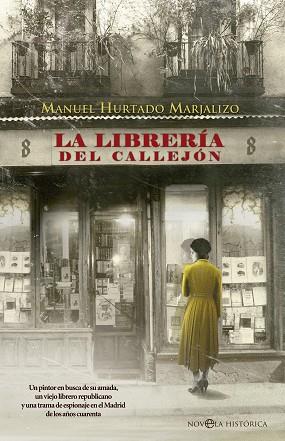 LA LIBRERÍA DEL CALLEJÓN | 9788490607114 | HURTADO MARJALIZO, MANUEL | Llibres Parcir | Llibreria Parcir | Llibreria online de Manresa | Comprar llibres en català i castellà online