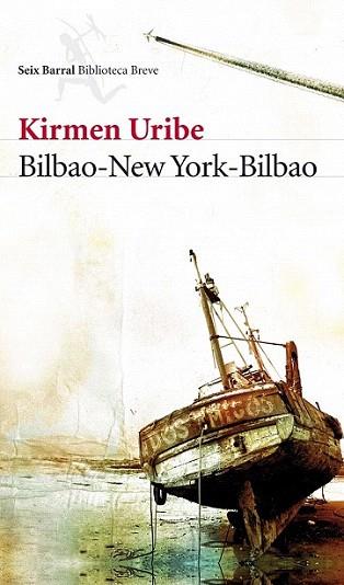 BILBAO NEW YORK BILBAO | 9788432212802 | KIRMEN URIBE | Llibres Parcir | Llibreria Parcir | Llibreria online de Manresa | Comprar llibres en català i castellà online