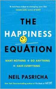 THE HAPPINESS EQUATION | 9781785041204 | PASRICHA NEIL | Llibres Parcir | Llibreria Parcir | Llibreria online de Manresa | Comprar llibres en català i castellà online