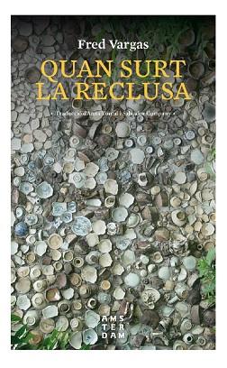 QUAN SURT LA RECLUSA | 9788416743599 | VARGAS, FRED | Llibres Parcir | Llibreria Parcir | Llibreria online de Manresa | Comprar llibres en català i castellà online