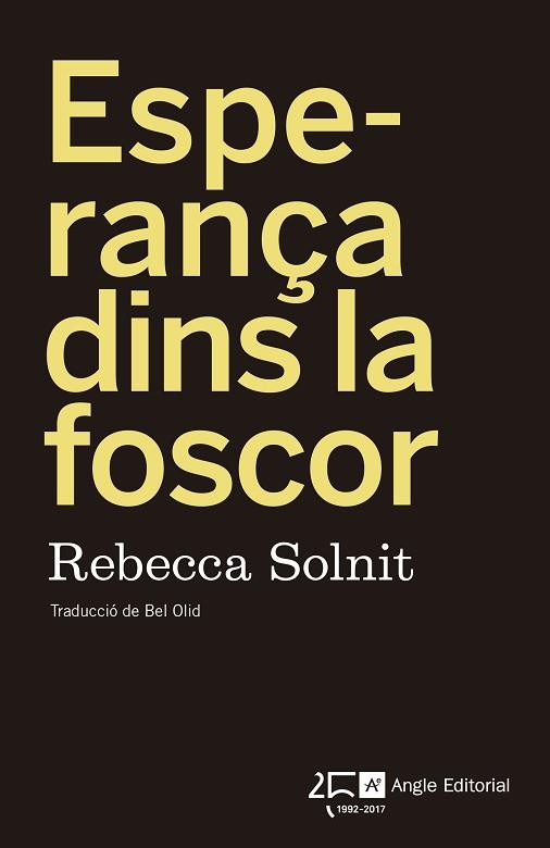 ESPERANçA DINS LA FOSCOR | 9788415307976 | SOLNIT, REBECCA | Llibres Parcir | Llibreria Parcir | Llibreria online de Manresa | Comprar llibres en català i castellà online