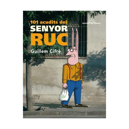 101 ACUDITS DEL SENYOR RUC | 9788415944317 | Llibres Parcir | Llibreria Parcir | Llibreria online de Manresa | Comprar llibres en català i castellà online