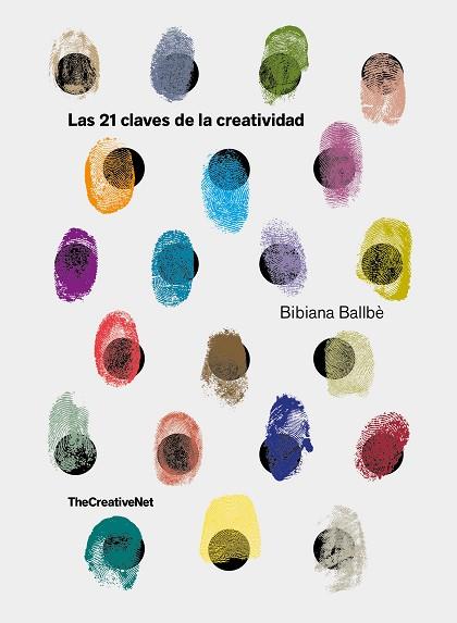 LAS 21 CLAVES DE LA CREATIVIDAD | 9788416890651 | BALLBÈ, BIBIANA | Llibres Parcir | Llibreria Parcir | Llibreria online de Manresa | Comprar llibres en català i castellà online