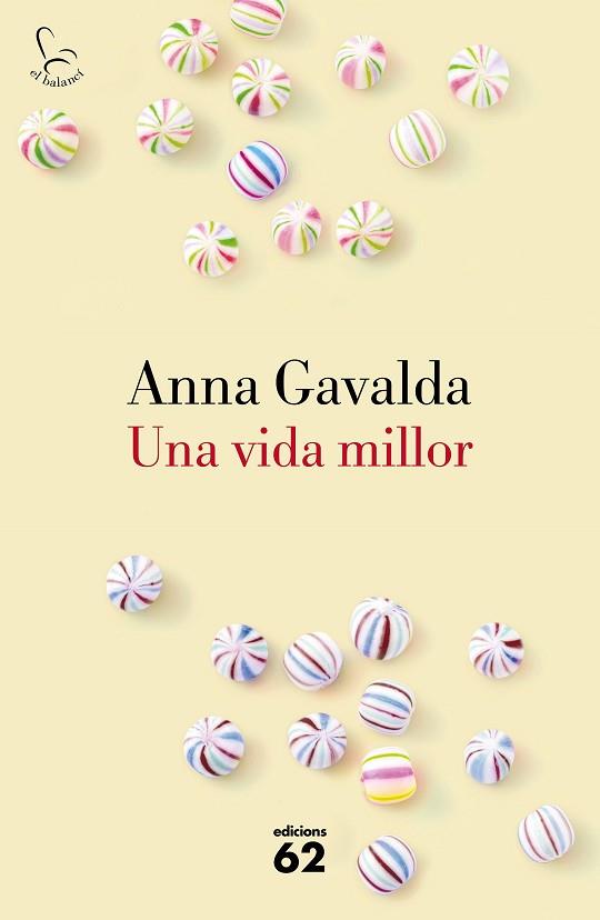 UNA VIDA MILLOR | 9788429775495 | ANNA GAVALDA | Llibres Parcir | Llibreria Parcir | Llibreria online de Manresa | Comprar llibres en català i castellà online