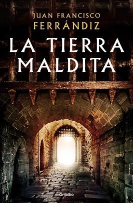LA TIERRA MALDITA | 9788425356254 | JUAN FRANCISCO FERRáNDIZ | Llibres Parcir | Llibreria Parcir | Llibreria online de Manresa | Comprar llibres en català i castellà online