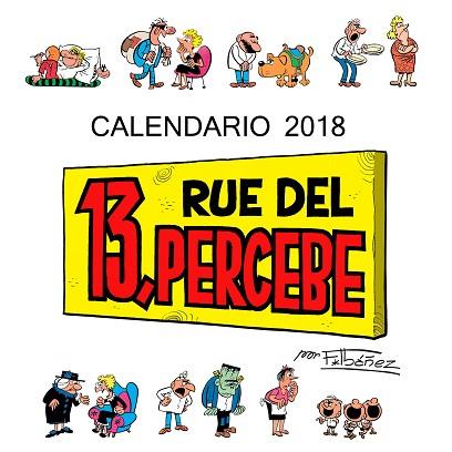 CALENDARIO 13 RUE DEL PERCEBE 2018 | 9788448023430 | IBÁÑEZ, FRANCISCO | Llibres Parcir | Llibreria Parcir | Llibreria online de Manresa | Comprar llibres en català i castellà online