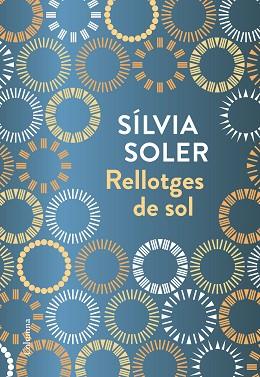 RELLOTGES DE SOL | 9788466423236 | SOLER I GUASCH, SíLVIA | Llibres Parcir | Llibreria Parcir | Llibreria online de Manresa | Comprar llibres en català i castellà online