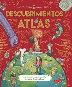 ATLAS DE DESCUBRIMIENTOS (NO FICCIÓN ILUSTRADO) | 9788418774829 | DE MORAES, THIAGO | Llibres Parcir | Llibreria Parcir | Llibreria online de Manresa | Comprar llibres en català i castellà online