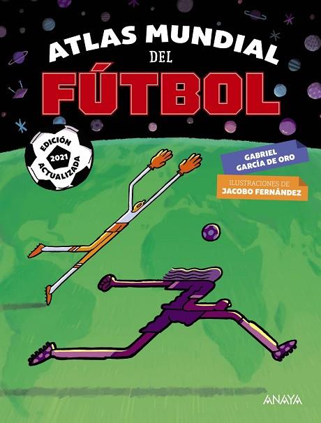 ATLAS MUNDIAL DEL FÚTBOL | 9788469866009 | GARCÍA DE ORO, GABRIEL | Llibres Parcir | Librería Parcir | Librería online de Manresa | Comprar libros en catalán y castellano online