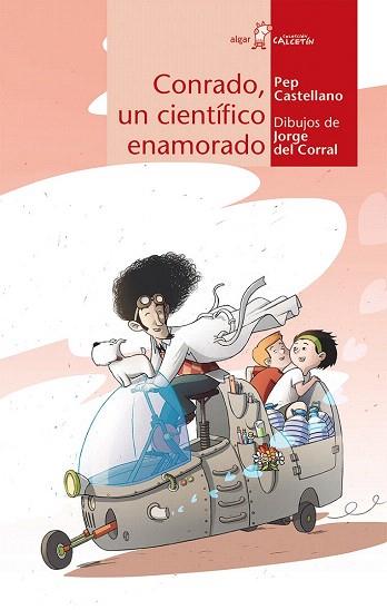 CONRADO, UN CIENTÍFICO ENAMORADO | 9788498455281 | CASTELLANO PUCHOL, PEP | Llibres Parcir | Librería Parcir | Librería online de Manresa | Comprar libros en catalán y castellano online