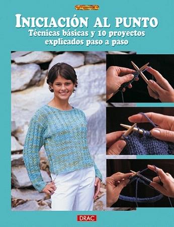 INICIACION AL PUNTO TECNICAS BASICAS EXPLICADAS Y 10 PROYEC | 9788496365544 | Llibres Parcir | Llibreria Parcir | Llibreria online de Manresa | Comprar llibres en català i castellà online