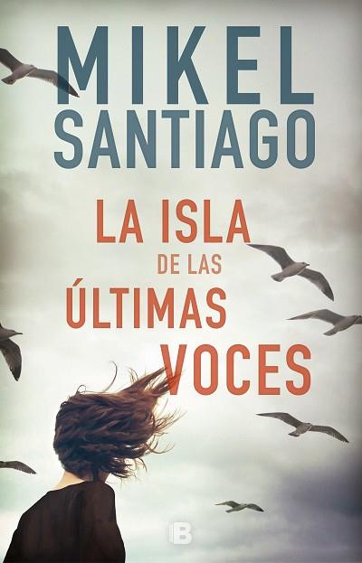 LA ISLA DE LAS ÚLTIMAS VOCES | 9788466664080 | SANTIAGO, MIKEL | Llibres Parcir | Librería Parcir | Librería online de Manresa | Comprar libros en catalán y castellano online