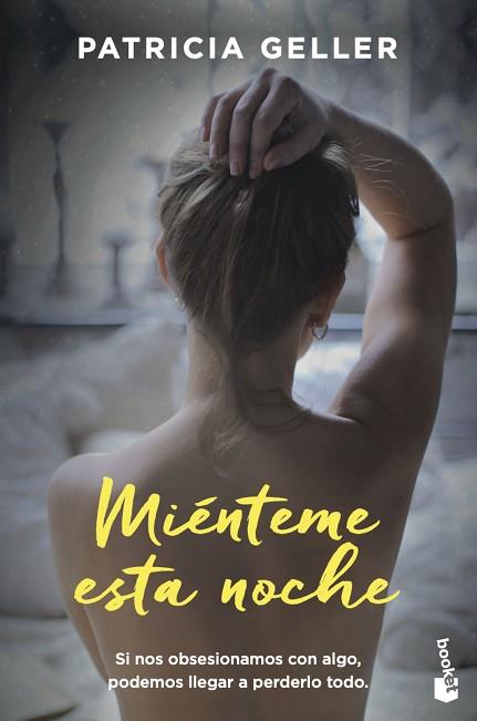 MIÉNTEME ESTA NOCHE | 9788408224792 | GELLER, PATRICIA | Llibres Parcir | Librería Parcir | Librería online de Manresa | Comprar libros en catalán y castellano online