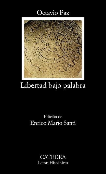 LIBERTAD BAJO PALABRA | 9788437632933 | PAZ, OCTAVIO | Llibres Parcir | Llibreria Parcir | Llibreria online de Manresa | Comprar llibres en català i castellà online