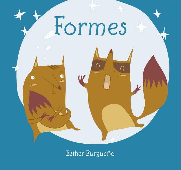 FORMES | 9788416434466 | BURGUEÑO VIGIL, ESTHER | Llibres Parcir | Librería Parcir | Librería online de Manresa | Comprar libros en catalán y castellano online