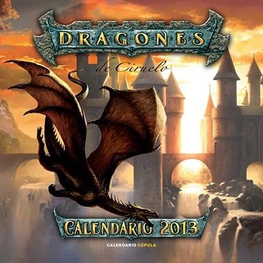Calendario Dragones 2013 | 9788448006693 | Ciruelo | Llibres Parcir | Llibreria Parcir | Llibreria online de Manresa | Comprar llibres en català i castellà online
