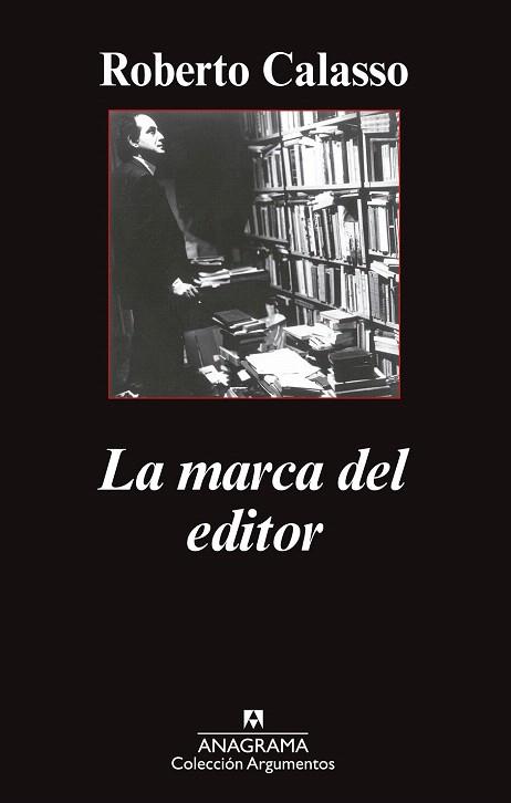 LA MARCA DEL EDITOR | 9788433963680 | CALASSO, ROBERTO | Llibres Parcir | Librería Parcir | Librería online de Manresa | Comprar libros en catalán y castellano online