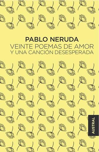 VEINTE POEMAS DE AMOR Y UNA CANCIÓN DESESPERADA | 9788432232473 | NERUDA, PABLO | Llibres Parcir | Llibreria Parcir | Llibreria online de Manresa | Comprar llibres en català i castellà online