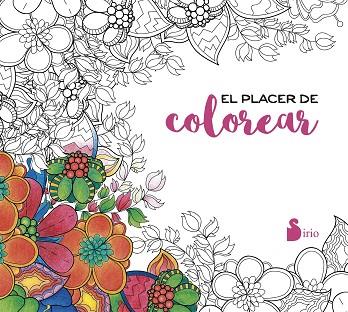 EL PLACER DE COLOREAR | 9788416579549 | EDITORIAL SIRIO | Llibres Parcir | Llibreria Parcir | Llibreria online de Manresa | Comprar llibres en català i castellà online