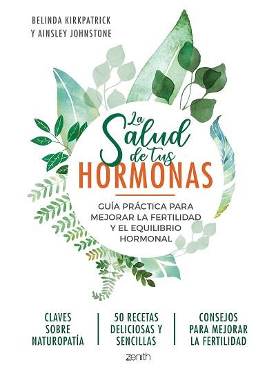 LA SALUD DE TUS HORMONAS | 9788408218951 | KIRKPATRICK, BELINDA/JOHNSTONE, AINSLEY | Llibres Parcir | Librería Parcir | Librería online de Manresa | Comprar libros en catalán y castellano online