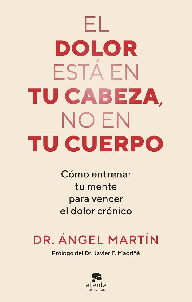 EL DOLOR ESTÁ EN TU CABEZA, NO EN TU CUERPO | 9788413444581 | MARTÍN, ÁNGEL | Llibres Parcir | Llibreria Parcir | Llibreria online de Manresa | Comprar llibres en català i castellà online