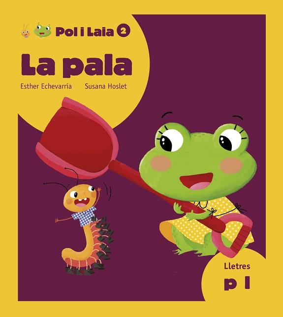 LA PALA | 9788447935796 | ECHEVARRÍA SORIANO, ESTHER | Llibres Parcir | Librería Parcir | Librería online de Manresa | Comprar libros en catalán y castellano online