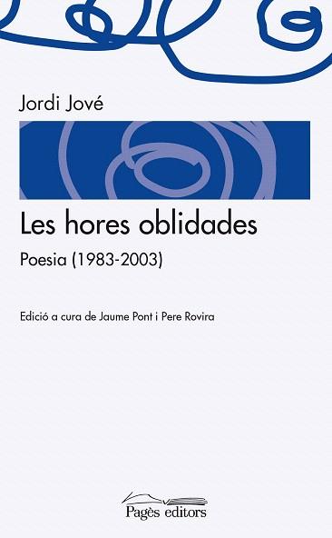 LES HORES OBLIDADES | 9788499754406 | JOVÉ LAMENCA, JORDI | Llibres Parcir | Llibreria Parcir | Llibreria online de Manresa | Comprar llibres en català i castellà online
