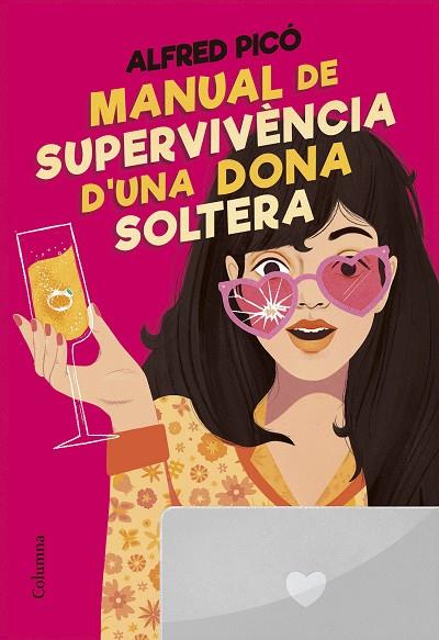 MANUAL DE SUPERVIVÈNCIA D'UNA DONA SOLTERA | 9788466431415 | PICÓ SENTELLES, ALFRED | Llibres Parcir | Librería Parcir | Librería online de Manresa | Comprar libros en catalán y castellano online