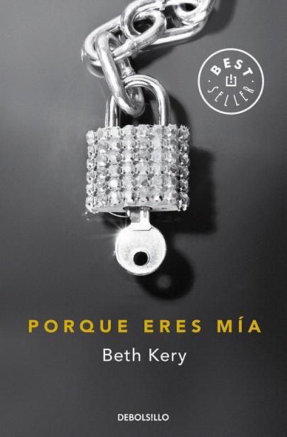 PORQUE ERES MÍA | 9788490627129 | KERY,BETH | Llibres Parcir | Llibreria Parcir | Llibreria online de Manresa | Comprar llibres en català i castellà online