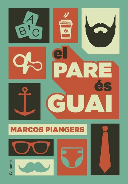 EL PARE ÉS GUAI | 9788466422246 | MARCOS PIANGERS | Llibres Parcir | Llibreria Parcir | Llibreria online de Manresa | Comprar llibres en català i castellà online