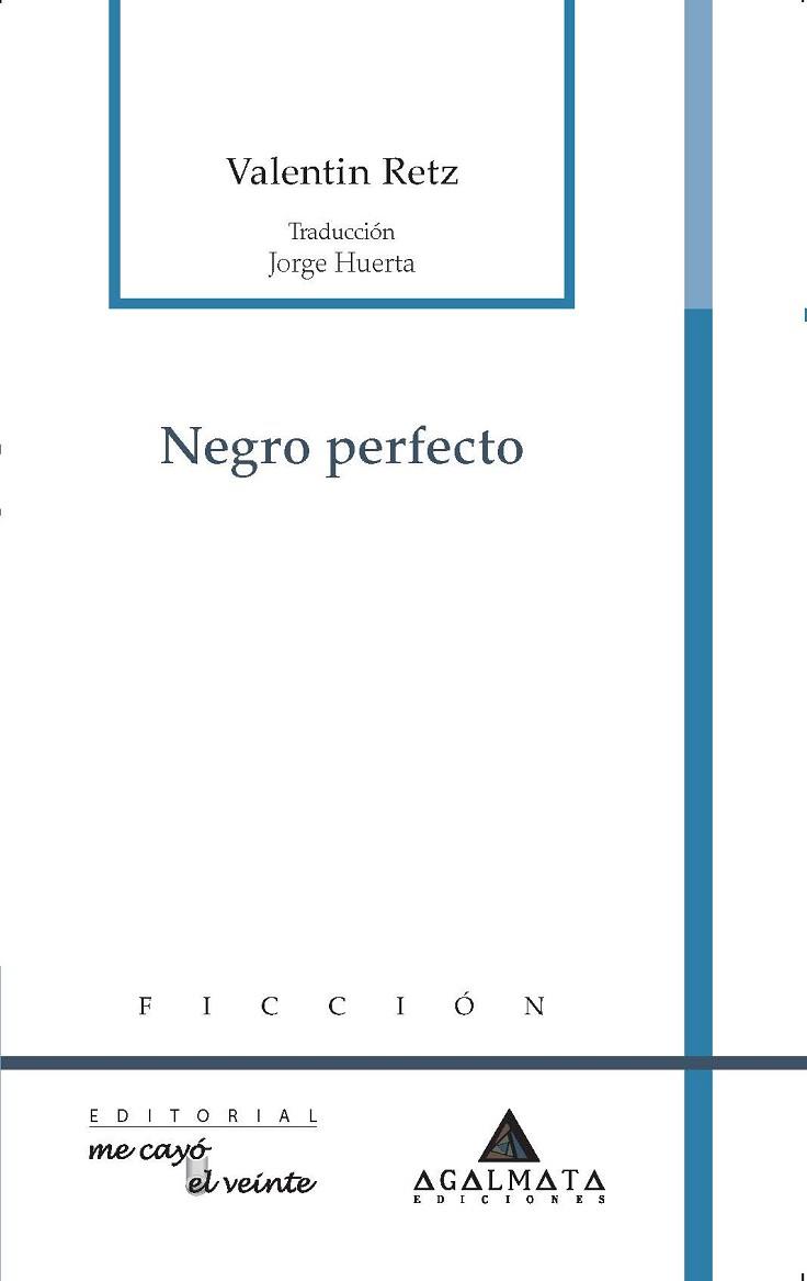 NEGRO PERFECTO | PODI97157 | RETZ  VALENTIN | Llibres Parcir | Llibreria Parcir | Llibreria online de Manresa | Comprar llibres en català i castellà online