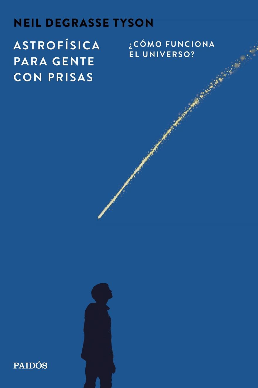 ASTROFÍSICA PARA GENTE CON PRISAS | 9788449345715 | TYSON, NEIL DEGRASSE | Llibres Parcir | Llibreria Parcir | Llibreria online de Manresa | Comprar llibres en català i castellà online