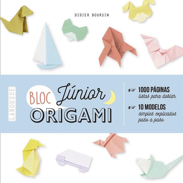 ORIGAMI BLOC JÚNIOR | 9788417720124 | BOURSIN, DIDIER | Llibres Parcir | Librería Parcir | Librería online de Manresa | Comprar libros en catalán y castellano online