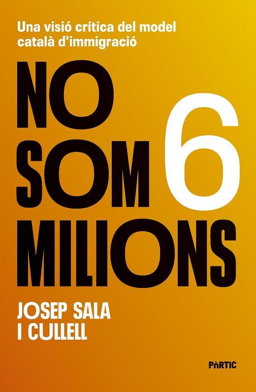 NO SOM 6 MILIONS | 9788498096262 | SALA I CULLELL, JOSEP | Llibres Parcir | Librería Parcir | Librería online de Manresa | Comprar libros en catalán y castellano online