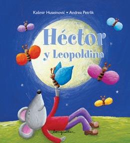 HECTOR Y LEOPOLDINA | 9789876830065 | HUSEINOVIC, KASMIR | Llibres Parcir | Librería Parcir | Librería online de Manresa | Comprar libros en catalán y castellano online