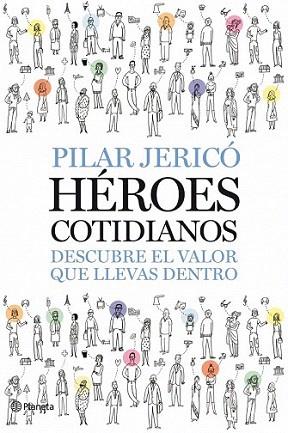 HEROES COTIDIANOS | 9788408087496 | JERICO PILAR | Llibres Parcir | Librería Parcir | Librería online de Manresa | Comprar libros en catalán y castellano online