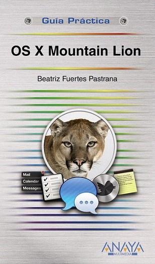 OS X Mountain Lion | 9788441533059 | Fuertes Pastrana, Beatriz | Llibres Parcir | Librería Parcir | Librería online de Manresa | Comprar libros en catalán y castellano online