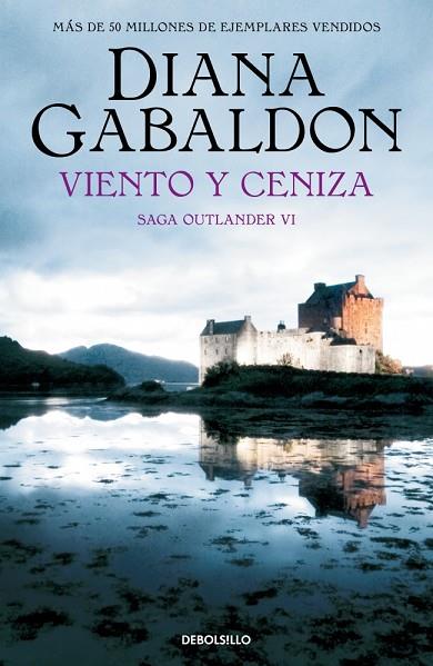 VIENTO Y CENIZA (SAGA OUTLANDER 6) | 9788466377737 | GABALDON, DIANA | Llibres Parcir | Llibreria Parcir | Llibreria online de Manresa | Comprar llibres en català i castellà online