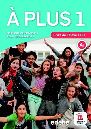 À PLUS! 1 ÉLÈVE | 9788468321592 | KHARBACHE, LAURÉDA / CARRIÓN, ANA / GAUCHER, LUDOVIC ET DIFUSIÓN | Llibres Parcir | Librería Parcir | Librería online de Manresa | Comprar libros en catalán y castellano online