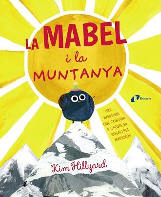 LA MABEL I LA MUNTANYA | 9788499063324 | HILLYARD, KIM | Llibres Parcir | Librería Parcir | Librería online de Manresa | Comprar libros en catalán y castellano online