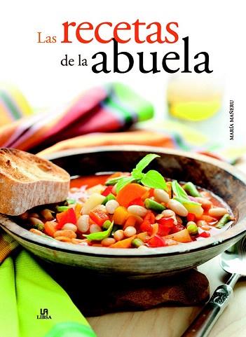 LAS RECETAS DE LA ABUELA | 9788466227087 | MAÑERU, MARÍA/EQUIPO EDITORIAL | Llibres Parcir | Librería Parcir | Librería online de Manresa | Comprar libros en catalán y castellano online