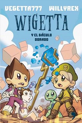 WIGETTA Y EL BACULO DORADO (WIGETTA 2) | 9788499985169 | VEGETTA777 / WILLYREX | Llibres Parcir | Librería Parcir | Librería online de Manresa | Comprar libros en catalán y castellano online