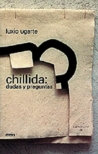 CHILLIDA DUDAS Y PREGUNTAS | 9788475685748 | LUXIO UGARTE | Llibres Parcir | Librería Parcir | Librería online de Manresa | Comprar libros en catalán y castellano online