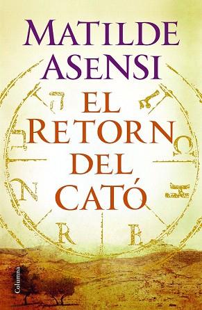 EL RETORN DEL CATO | 9788466420235 | MATILDE ASENSI | Llibres Parcir | Librería Parcir | Librería online de Manresa | Comprar libros en catalán y castellano online